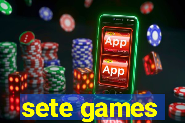 sete games